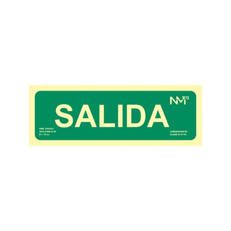 CARTEL SEÑAL 105X300MM LUMINISCENTE PVC SALIDA NORMALUZ